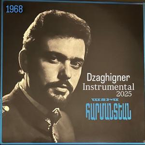 Dzaghigner (Instrumental 2025)