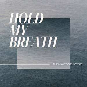 Hold My Breath