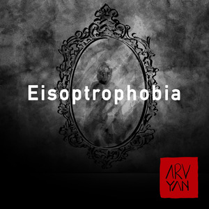 Eisoptrophobia