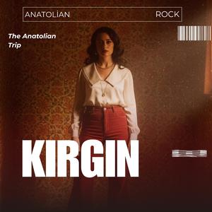 Kırgın (Psychedelic Rock) - The Anatolian Trip