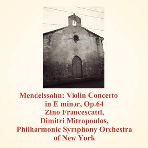 Violin Concerto in E minor, Op.64:1. Allegro molto appassionato