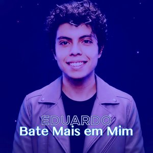 Bate Mais em Mim (Deluxe)