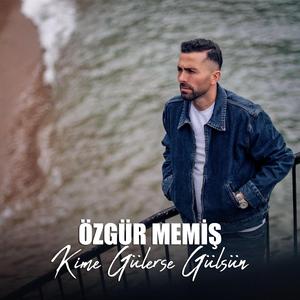 Kime Gülerse Gülsün