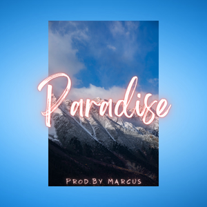 ”Paradise“(藏腔 Drill type. beats）Prod.by Marcus