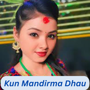 Kun Mandirma Dhau