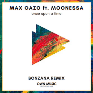 Once Upon a Time (0.8x)-Bonzana Max Oazo