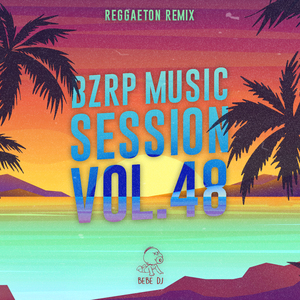 Bzrp Music Sessions, Vol. 48 Bombona (Reggaeton Mashup)