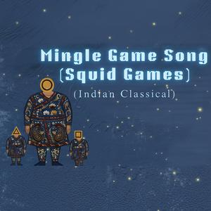 Mingle Game Song of Squid Games (Indian Classical Instrumental)