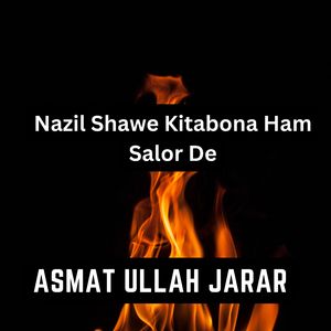 Nazil Shawe Kitabona Ham Salor De