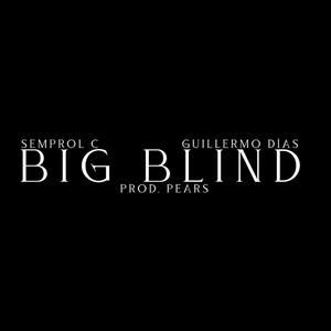 Big Blind (feat. Pears & Guillermo Días)
