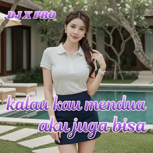 Kalau Kau Mendua Aku Juga Bisa