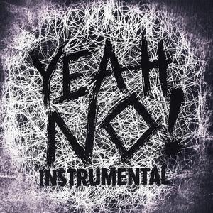YEAH NO! (Instrumental )