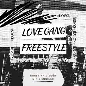 Love Gang Freestyle