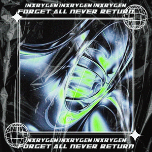 FORGET ALL, NEVER RETURN