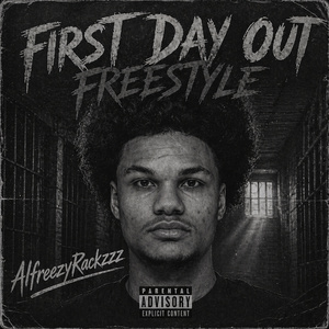 First Day Out (Freestyle)
