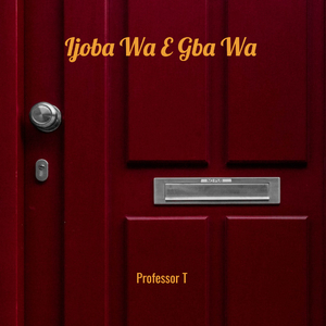 Ijoba Wa E Gba Wa
