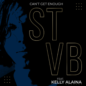 Can't Get Enough (feat. Kelly Alaina)
