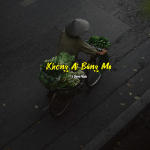 Không Ai Bằng Mẹ