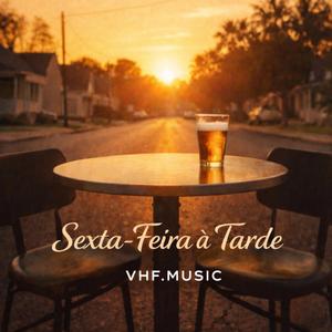 Sexta-Feira à Tarde