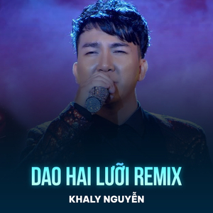 Dao Hai Lưỡi (Remix)