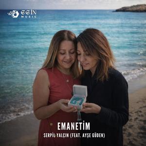 Emanetim (feat. Ayşe Güden)