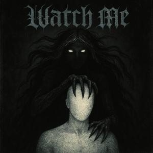 Watch Me