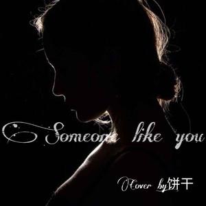 Someone like you