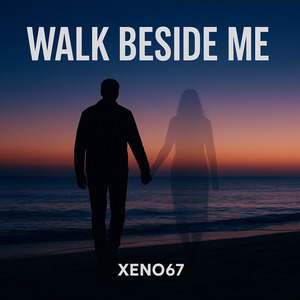 WALK BESIDE ME