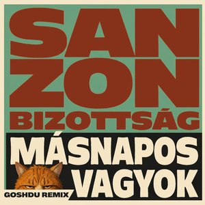Másnapos Vagyok (Goshdu Remix)