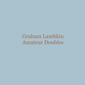Amateur Doubles (Philippe Grancher - 3000 Miles Away)