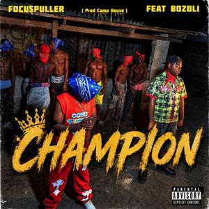 CHAMPION (feat. Mwana Bozoli)