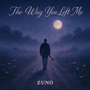 The Way You Left Me (Original Mix)