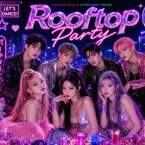 Rooftop Party (feat. Starlight Reign)