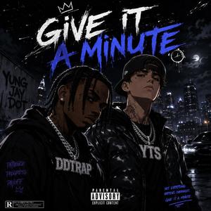 Give it a minute (feat. DDtrapxd)