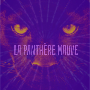 LA PANTHÈRE MAUVE