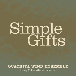 Simple Gifts: Four Shaker Songs:No. 4. Simple Gifts