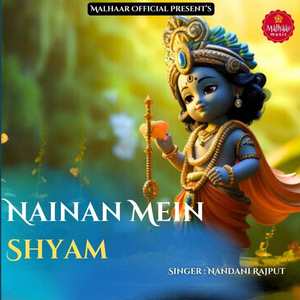 Nainan Mein Shyam Samay Go