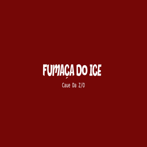 Fumaça do Ice