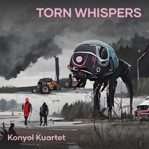 Torn Whispers