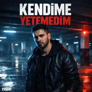 Kendime Yetemedim