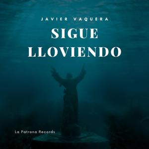 Sigue Lloviendo