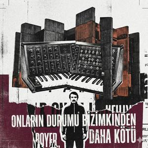 onların durumu bizimkinden daha kötü