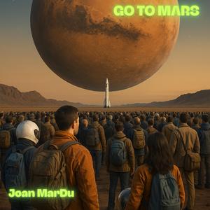GO TO MARS