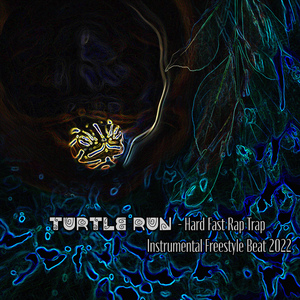 Turtle Run - Hard Fast Rap Trap Freestyle Beat 2022