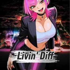 Livin' Diff by 𝕄𝔸𝔻𝕆𝕂𝔸 ℂ𝕙𝕒𝕟 💋