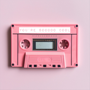 Your'e Sooooo Cool