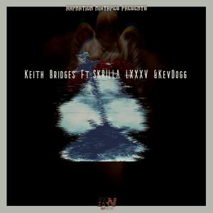 Shed Light (feat. Keith Bridges, SKRILLA LXXXV & KevDogg)