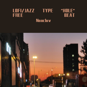 LOFI/JAZZ TYPE "HOLE" FREE BEAT