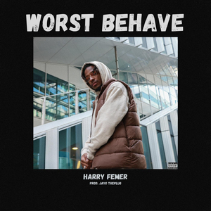 Worst Behave