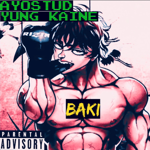 Baki (feat. Yung Kaine)